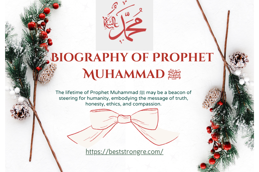 The life of Prophet Muhammad ﷺ